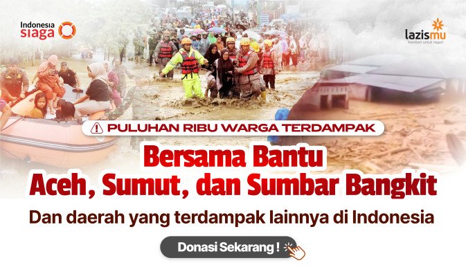 Aksi Nyata: Bantu Indonesia Pulih Segera
