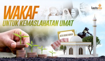 Wakaf untuk Kemaslahatan Umat : Wujudkan Impian Kebaikan Anda